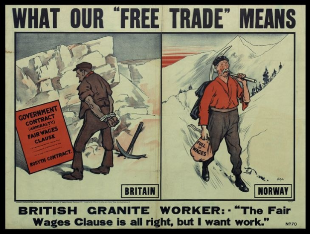 Plakat mit einem britischen Granitarbeiter vor einem Berg- und Baumhintergrund, mit Text: "Was unser Freihandel bedeutet - Britischer Granitarbeiter - Die faire Lohnklausel ist in Ordnung, aber ich will Arbeit."
