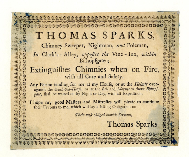 Papier mit gedrucktem Text, der die Schornsteinfegerdienste von Thomas Sparks ankündigt, einschließlich Feuerlöschung, befindet sich in Clark's Alley in der Nähe des Vine-Inn in Bishopsgate.