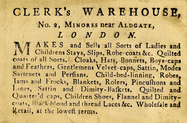 Schwarze-weiß-Anzeige für Clerk's Warehouse, Nr. 2 Minories in der Nähe von Aldgate, London, mit Text, der seine Angebote beschreibt.